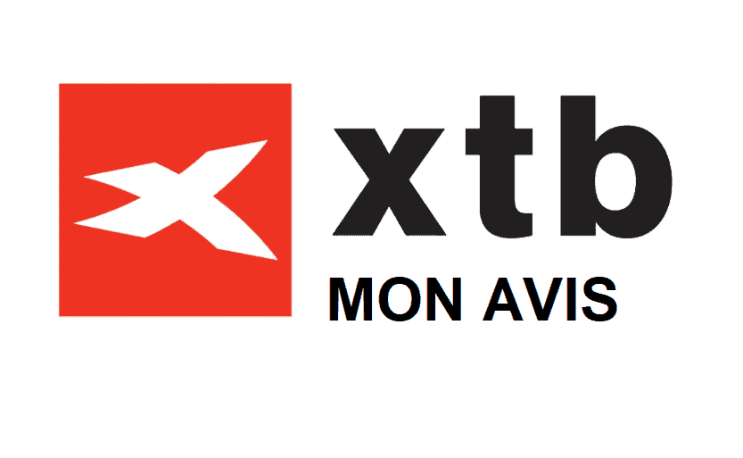 Mon Avis Sur XTB France - Frais, régulation, plateforme