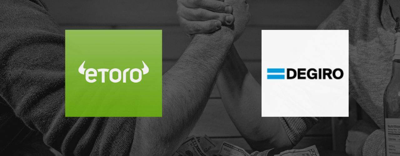 eToro vs Degiro:?The safest and lowest fees is…