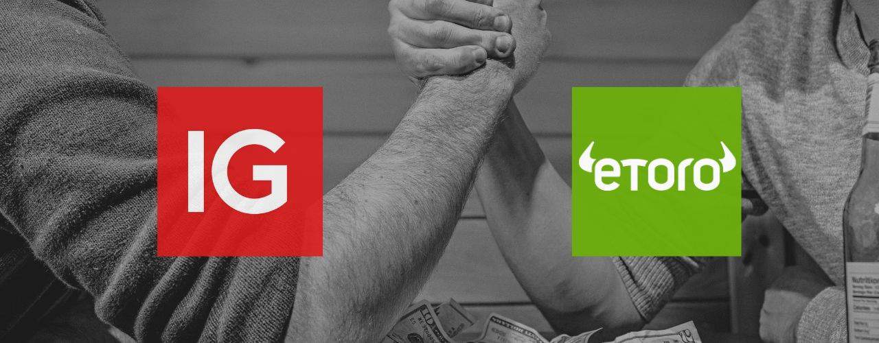 eToro vs. IG: Searching For The Most Suitable Broker