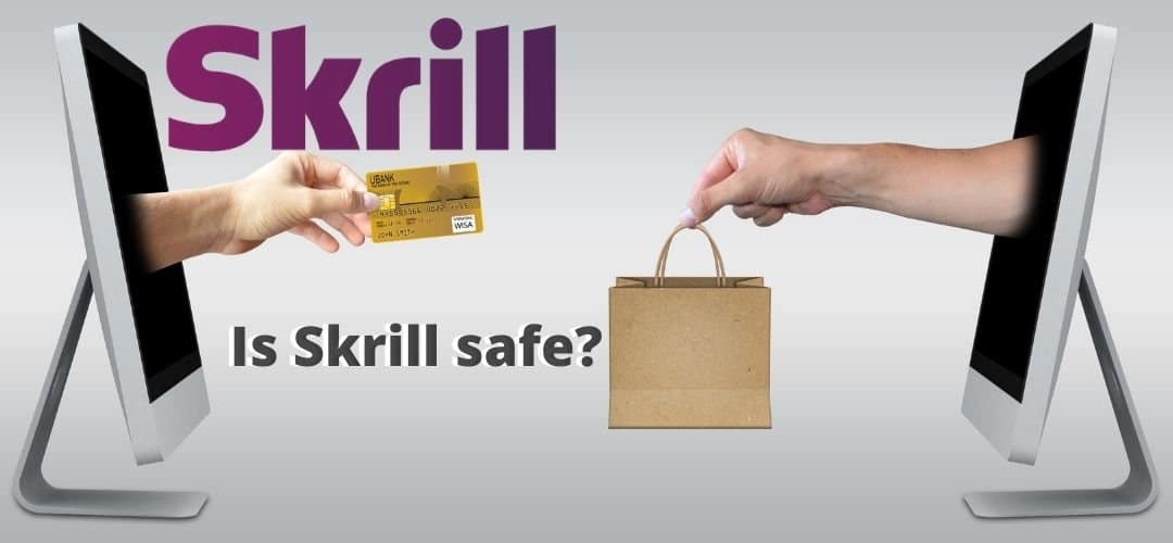 Skrill Safe To Use