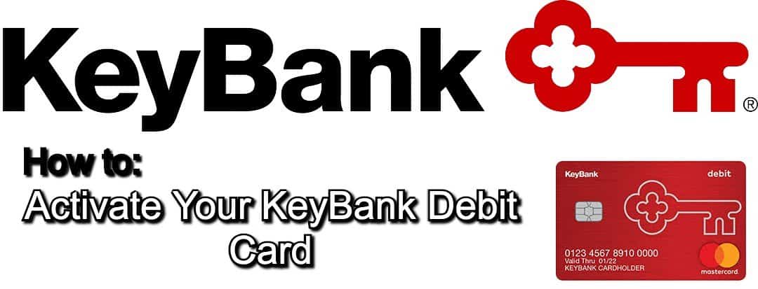 How to Activate a KeyBank Debit Card | ✅ 4 Simple Ways