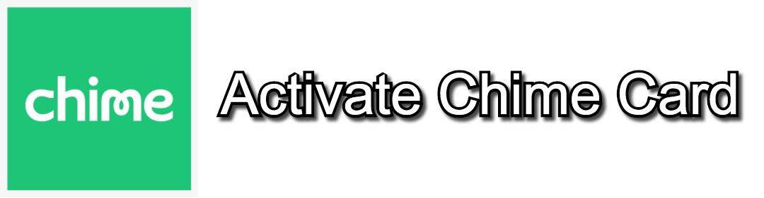How to Activate Chime Debit / Credit Card |? App, Phone or Online