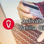 How to Activate a Vanilla Gift Card |✅ Three Straightforward Ways