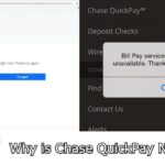 Why is Chase QuickPay Not Working? |? A Comprehensive FAQ