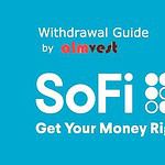 How to Transfer Money Out of SoFi Invest