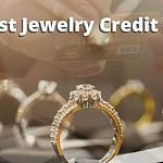 The Best Jewelry Credit Card: Your Ultimate Guide