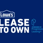 Lowe’s Lease to Own: Up To $2,500  - How it Works? What Fees?